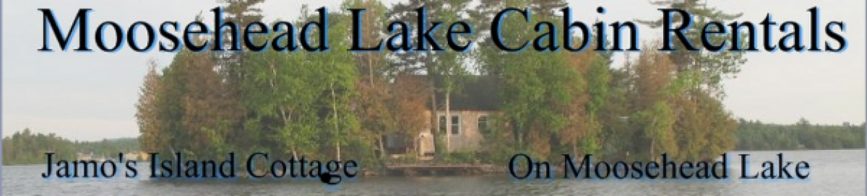 Moosehead Lake Cabin Rentals